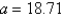 <strong>Given , , and , use the Law of Sines to solve the triangle for the value of a. Round answer to two decimal places.</strong> A) B) C) D) E)