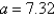 <strong>Given , , and , use the Law of Sines to solve the triangle for the value of a. Round answer to two decimal places. </strong> A) B) C) D) E)