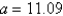 <strong>Given , , and , use the Law of Sines to solve the triangle for the value of a. Round answer to two decimal places.</strong> A) B) C) D) E)