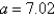 <strong>Given , , and , use the Law of Sines to solve the triangle for the value of a. Round answer to two decimal places.</strong> A) B) C) D) E)