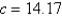 <strong>Given , use the Law of Sines to solve the triangle (if possible) for the value of c. If two solutions exist, find both. Round answer to two decimal places.</strong> A) B) C) D) E) not possible