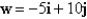 <strong>Let w be a vector with initial point and terminal point . Write w as a linear combination of the standard unit vectors i and j.</strong> A) B) C) D) E)