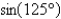 <strong>Write the given expression as the sine of an angle.  </strong> A)   B)   C)   D)   E)   <div style=padding-top: 35px> 
