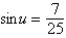 <strong>Find the exact value of   given that   and   . (Both u and v are in Quadrant II.)</strong> A)   B)   C)   D)   E)   <div style=padding-top: 35px> 