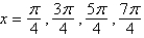 <strong>Find the exact solutions of the given equation in the interval   .  </strong> A)   B)   C)   D)   E)   <div style=padding-top: 35px> 