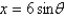  <strong>If   , use trigonometric substitution to write   as a trigonometric function of  \theta , where   .</strong> A)   B)   C)   D)   E)   <div style=padding-top: 35px>  