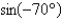 <strong>Write the given expression as the sine of an angle.  </strong> A)   B)   C)   D)   E)   <div style=padding-top: 35px> 