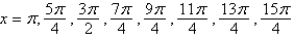 <strong>Find all solutions of the given equation in the interval   .  </strong> A)   B)   C)   D)   E)   <div style=padding-top: 35px> 