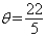 <strong>Find the radian measure of the central angle of the circle of radius 5 feet that intercepts an arc of length 22 feet.</strong> A) B) C) D) E)