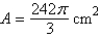 <strong>Find the area of the sector of the circle with radius 4 centimeters and central angle .</strong> A) B) C) D) E)