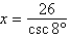 <strong>Using the figure below, if , determine the exact value of x. </strong> A) B) C) D) E)