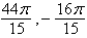 <strong>Determine two coterminal angles (one positive and one negative) for .</strong> A) B) C) D) E)