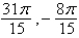 <strong>Determine two coterminal angles (one positive and one negative) for .</strong> A) B) C) D) E)