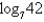 <strong>Evaluate the logarithm using the change of base formula. Round to 3 decimal places.</strong> A) 3.738 B) 0.521 C) 1.921 D) 7.273 E) 1.623