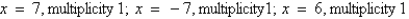 <strong>Find all real zeros of the polynomial and determine the multiplicity of each.</strong> A) B) C) D) E)