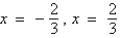 <strong>Determine the zeros (if any) of the rational function .</strong> A) B) C) no zeros D) E)