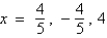 <strong>If is a root of , use synthetic division to factor the polynomial completely and list all real solutions of the equation.</strong> A) ; B) ; C) ; D) ; E) ;