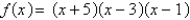 <strong>Using the factors and , find the remaining factor(s) of and write the polynomial in fully factored form.</strong> A) B) C) D) E)