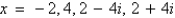 <strong>Find all zeros of the function .</strong> A) B) C) D) E)