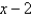 <strong>Use long division to divide. </strong> A) B) C) D) E) -x + 2