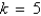 <strong>Write in the form when .</strong> A) B) C) D) E)