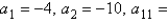 <strong>The first two terms of the arithmetic sequence are given. Find the indicated term. </strong> A)-50 B)-76 C)-46 D)-64 E)-70