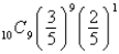 <strong>The probability that a basketball player will make a given free throw is . To find the probability that the player makes exactly 9 out of her next 10 free throws, evaluate the term in the expansion of . Round to four decimal places.</strong> A)0.0016 B)0.0605 C)0.0010 D)0.0403 E)0.1008