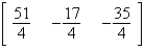 <strong>Evaluate the expression. </strong> A) B)not possible C) D) E)