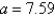 <strong>Given , , and , use the Law of Sines to solve the triangle for the value of a. Round answer to two decimal places.</strong> A) B) C) D) E)