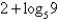 <strong>Simplify the expression .</strong> A)9 B) C) D)The expression cannot be simplified. E)