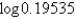 Use a calculator to find the value for to four decimal places.