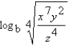 Assume that x, y, z and b are positive numbers. Use the properties of logarithms to write the expression in terms of the logarithms of x, y, and z.