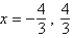 <strong>Solve by factoring.</strong> A) B) C) D) E)