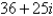 <strong>Simplify and write the answer in standard form.</strong> A) B) C) D) E)
