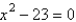 <strong>Find two quadratic equations having the following solutions. </strong> A) ; B) ; C) ; D) ; E) ;