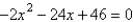 <strong>Find two quadratic equations having the following solutions. </strong> A) ; B) ; C) ; D) ; E) ;