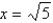 <strong>Find all solutions of .</strong> A) B) C) D) E)