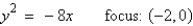 <strong>Find the standard form of the equation of the parabola and determine the coordinates of the focus. </strong> A) B) C) D) E)