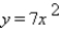 <strong>Find the inverse of the one-to-one function. y = 7x</strong> A) B) C) D) E)