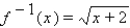 <strong>The function is one-to-one on the domain . Find .</strong> A) B) C) D) E)