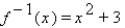 <strong>The function is one-to-one on the domain . Find .</strong> A) B) C) D) E)