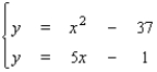 <strong>Use the method of substitution to solve the system. </strong> A)( - 4, -21 ) B)( - 4, -21 ), ( 9, 44 ) C)( - 4, -21 ), ( 8, 44 ) D)( 9, 44 ) E)no solution