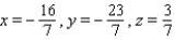 <strong>Solve the system using the inverse method.</strong> A) B) C) D)The system is inconsistent E)The equations are dependent