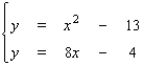 <strong>Use the method of substitution to solve the system. </strong> A)( - 1, -12 ), ( 8, 68 ) B)( 9, 68 ) C)( - 1, -12 ) D)( - 1, -12 ), ( 9, 68 ) E)no solution