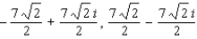 <strong>Find the two square roots of </strong> A) B) C) D) E)