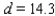 <strong>The volume V of the right triangular prism shown in the figure is where B is the area of the base and h is the height of the prism. Approximate h, if .</strong> A)6.2 B)22.6 C)23.0 D)22.2 E)21.0