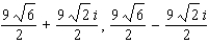 <strong>Find the two square roots of </strong> A) B) C) D) E)