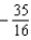 <strong>Determine m such that the two vectors are orthogonal. and </strong> A) B) C) D) E)