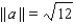 <strong>Find || a ||. a = - < 3, - 9 ></strong> A) B) C) D) E)