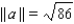 <strong>Find || a ||. a = - < 3, - 9 ></strong> A) B) C) D) E)
